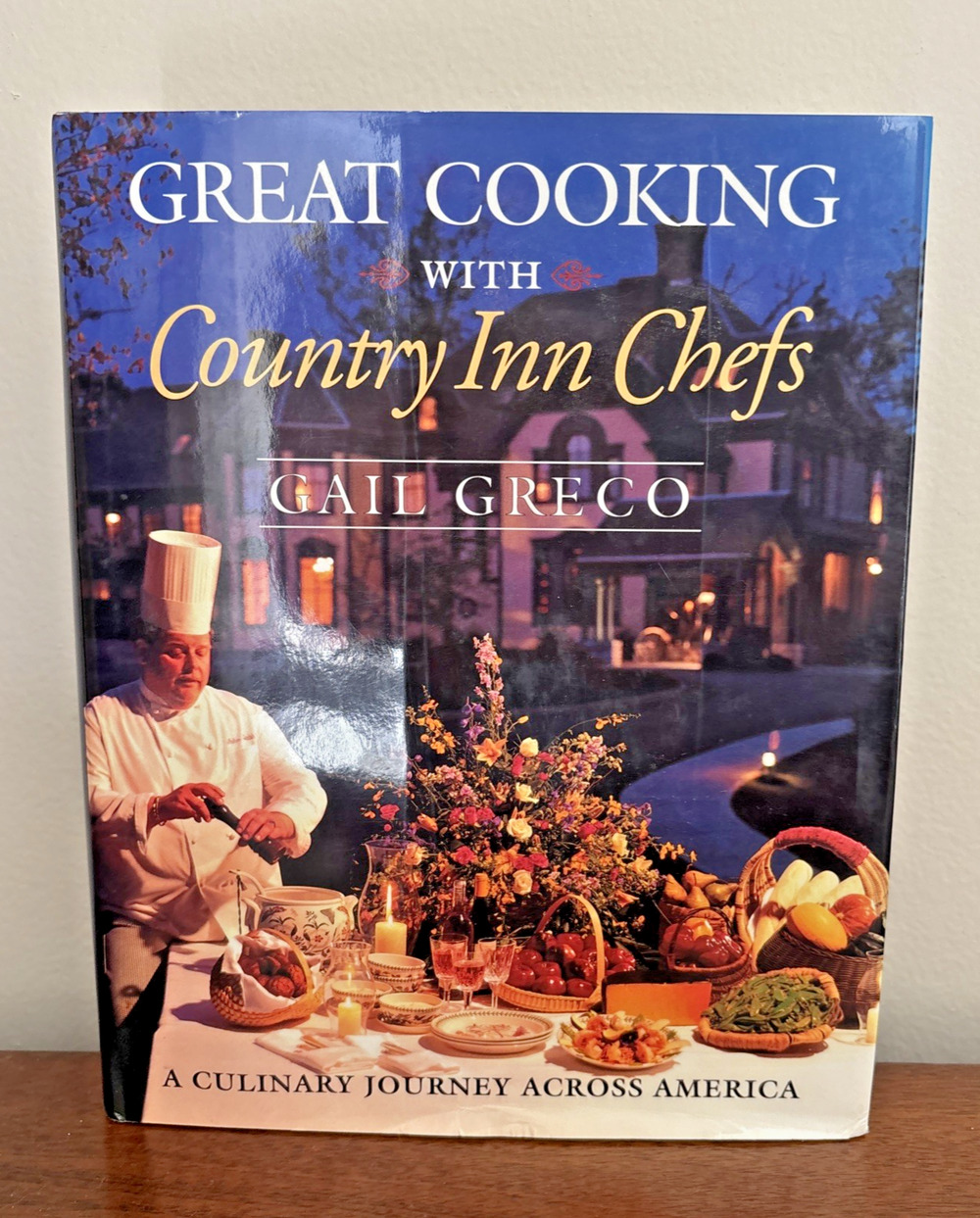 Autographed by Gail Greco Great Cooking With Country Inn Chefs Culinary Journey